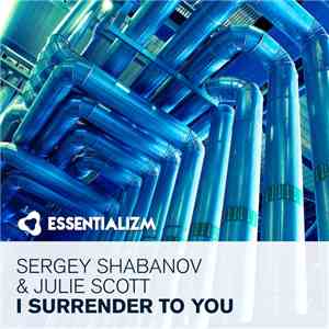 Sergey Shabanov & Julie Scott - I Surrender To You mp3 album