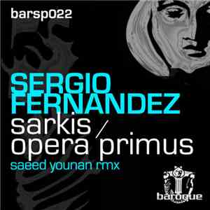 Sergio Fernandez - Sarkis / Opera Primus mp3 album