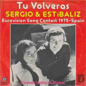 Sergio Y Estibaliz - Tu Volveras - Festival De Eurovision 1975 mp3 album