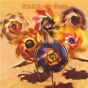 Sexteto Do Beco - Sexteto Do Beco mp3 album