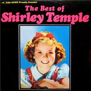 Shirley Temple - The Best of Shirley Temple mp3 album