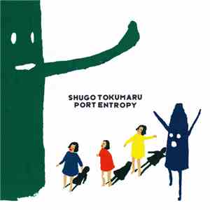 Shugo Tokumaru - Port Entropy mp3 album
