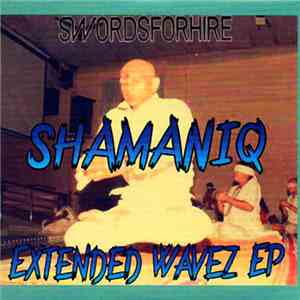 Sleep Sinatra - Shamaniq - Extended Wavez EP mp3 album