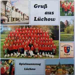 Spielmannszug Lüchow - Gruß Aus Lüchow mp3 album