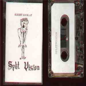 Split Vision  - Slight Look At Split Vision mp3 album