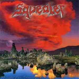 Squealer  - Made For Eternity mp3 album