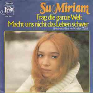 Su Miriam - Frag Die Ganze Welt mp3 album