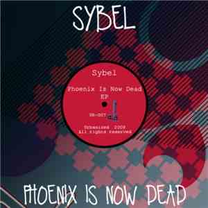 Sybel - Phoenix Is Now Dead EP mp3 album