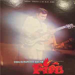 Takeshi Terauchi & His Blue Jeans - This Is Papeete Sound Fire mp3 album