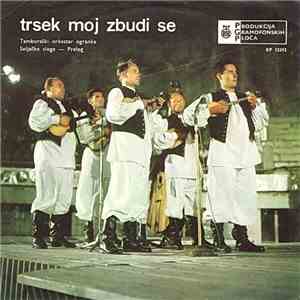 Tamburaški Orkestar Ogranka Seljačke Sloge - Prelog - Trsek Moj Zbudi Se mp3 album