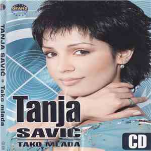 Tanja Savić - Tako Mlada mp3 album