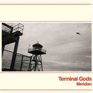 Terminal Gods - Meridian (Classified Documents Edition) mp3 album