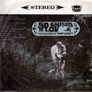 The 50 Guitars Of Tommy Garrett - The 50 Guitars In Love mp3 album