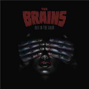 The Brains  - Out In The Dark mp3 album