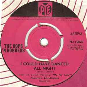 The Cops'n Robbers - I Could Have Danced All Night mp3 album