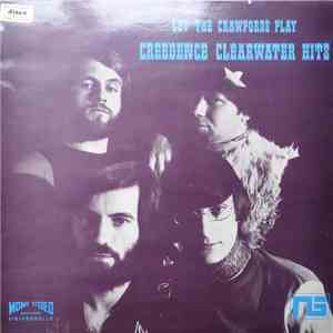The Crawfords - Let The Crawfords Play Creedence Clearwater Hits mp3 album