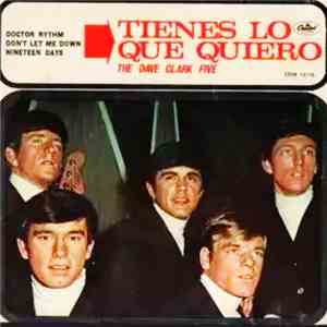 The Dave Clark Five - Tienes Lo Que Quiero = You Got What It Takes mp3 album