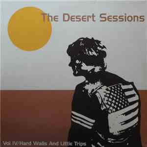 The Desert Sessions - Vol. III: Set Coordinates For The White Dwarf !!! / Vol. IV: Hard Walls And Little Trips mp3 album
