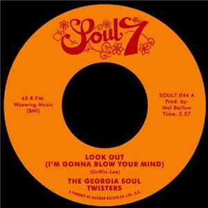 The Georgia Soul Twisters - Look Out / Mother Duck mp3 album