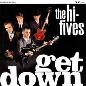 The Hi-Fives - Get Down mp3 album