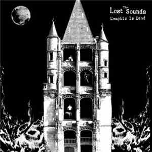 The Lost Sounds - Memphis Is Dead mp3 album