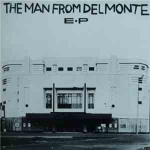 The Man From Delmonte - The Man From Delmonte E.P. mp3 album