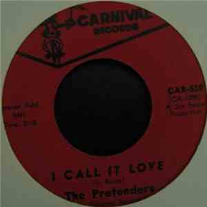The Pretenders  / The Carnival Kings - I Call It Love / Feelin' Good mp3 album