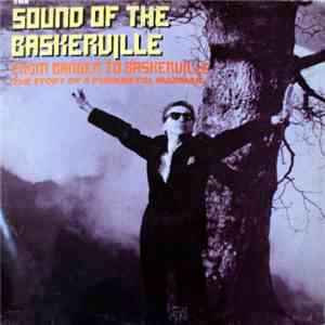 The Sound Of The Baskerville - From Banger To Baskerville (The Story Of A Punkmetal Madman) mp3 album