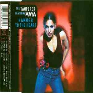 The Tamperer Featuring Maya - Hammer To The Heart mp3 album