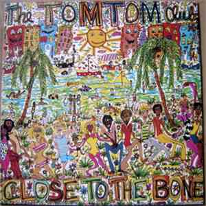 The Tom Tom Club - Close To The Bone mp3 album
