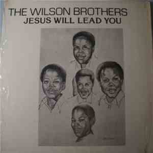 The Wilson Brothers  - Jesus Will Lead You mp3 album