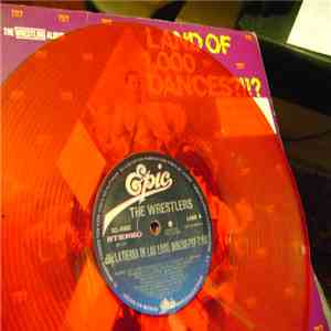 The Wrestlers - Land Of 1,000 Dances?!!? mp3 album