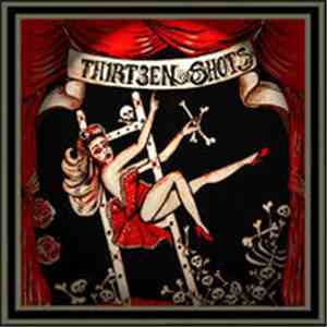 Thirteen Shots - Vaudeville mp3 album