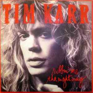 Tim Karr - Rubbin' Me The Right Way mp3 album