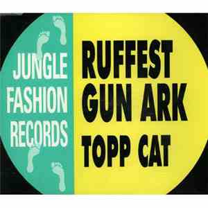 Topp Cat / A Klass Krew - Ruffest Gun Ark mp3 album