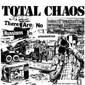 Total Chaos  - There Are No Russians In Afghanistan mp3 album