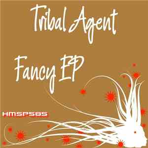 Tribal Agent - Fancy EP mp3 album