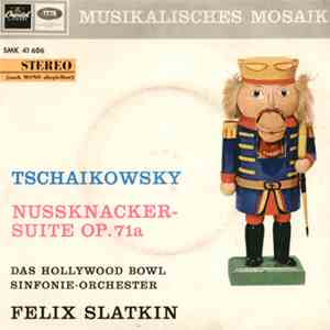Tschaikowsky, Das Hollywood Bowl Sinfonie-Orchester, Felix Slatkin - Nussknacker-Suite Op. 71a mp3 album