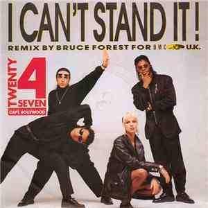 Twenty 4 Seven Featuring Capt. Hollywood - I Can't Stand It! (Bruce Forest Remix) mp3 album