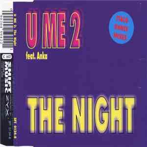 U Me 2 Feat. Anka - The Night mp3 album