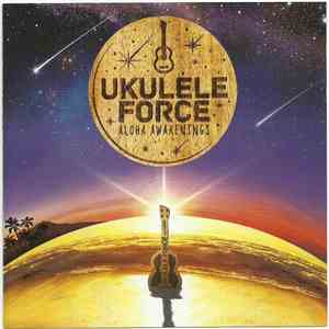 Ukulele Force - Aloha Awakenings mp3 album
