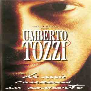 Umberto Tozzi - Le Mie Canzoni In Concerto mp3 album
