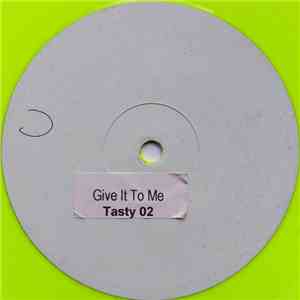Unknown Artist - Give It To Me mp3 album