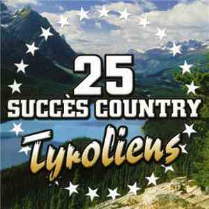 Various - 25 Succès Country Tyroliens mp3 album