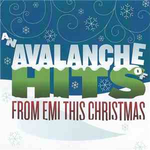 Various - An Avalanche Of Hits From EMI This Christmas mp3 album
