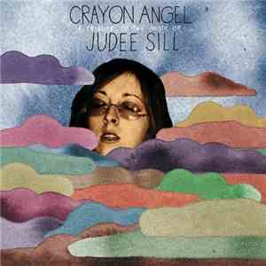 Various - Crayon Angel: A Tribute To The Music Of Judee Sill mp3 album