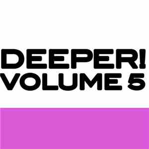 Various - Deeper! Volume 5 mp3 album