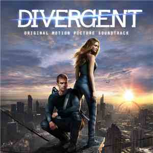 Various - Divergent (Original Motion Picture Soundtrack) mp3 album