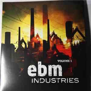 Various - EBM Industries Vol. 1 mp3 album