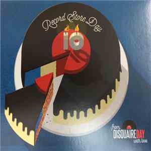 Various - Happy 10th Birthday, Record Store Day, From Disquaire Day With Love mp3 album